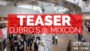 Teaser DJ Bros @Mixcon