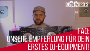 FAQ_ MIT WELCHEM EQUIPMENT ALS DJ ANFANGEN!?-2