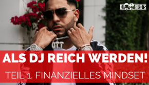 Als DJ reich werden